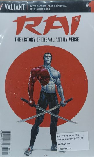 Rai: The History of The Valiant Universe (2017) #1